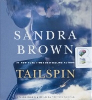 Tailspin written by Sandra Brown performed by Victor Slezak on CD (Unabridged)